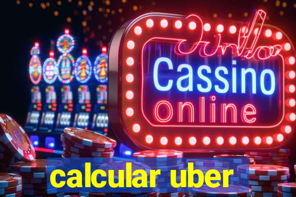 calcular uber